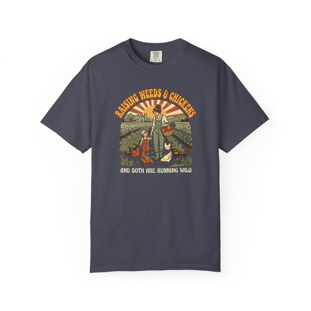 Raising Weeds And Chickens T-shirt