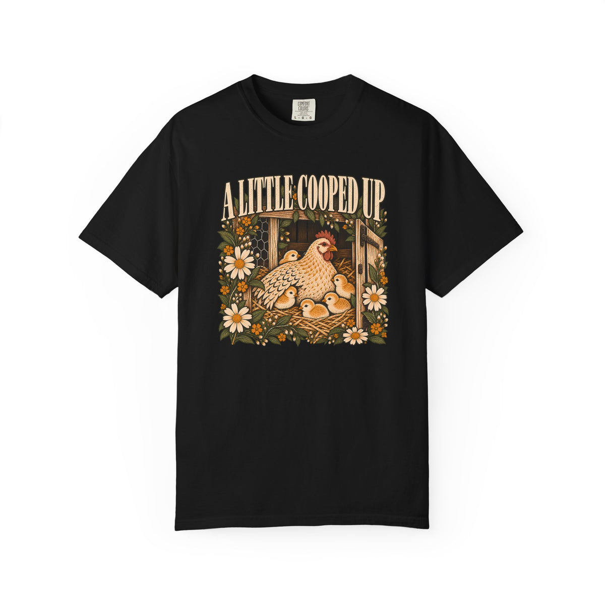 A Little Cooped Up T-shirt