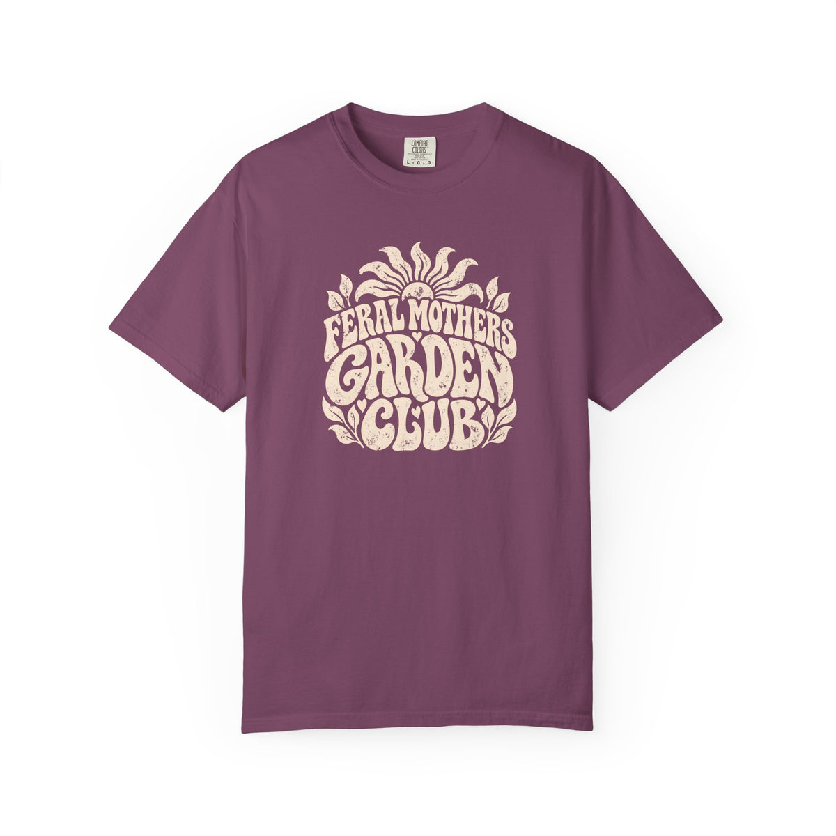 Feral Mothers Garden Club T-shirt