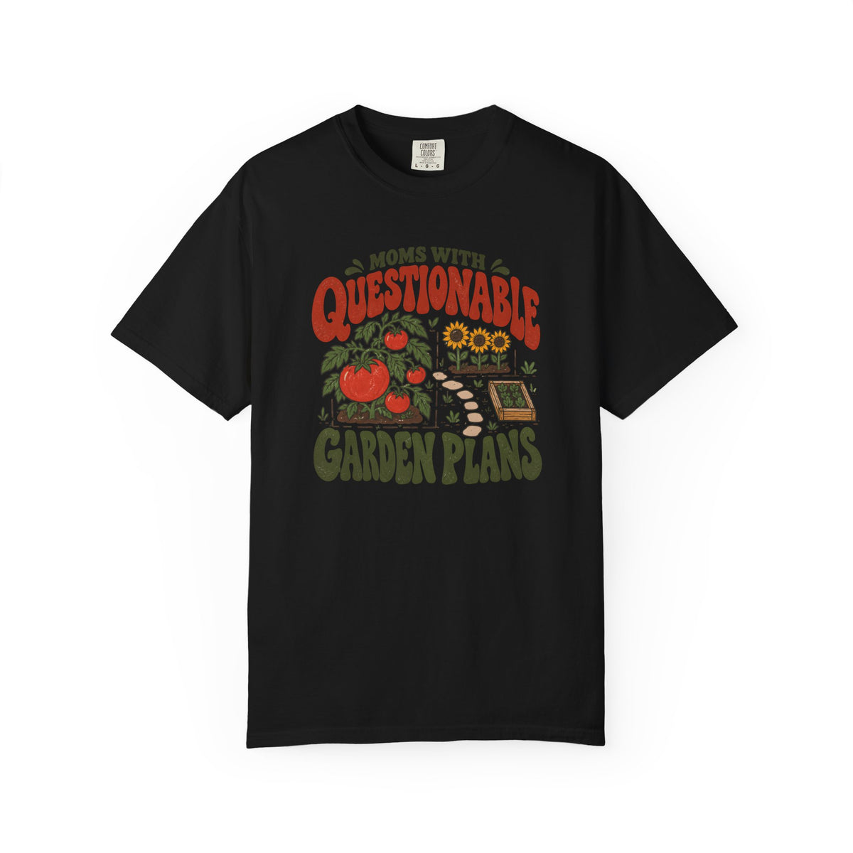 Moms With Questionable Garden Plans Tomato T-shirt