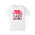 Sorry I Have Plans T-shirt
