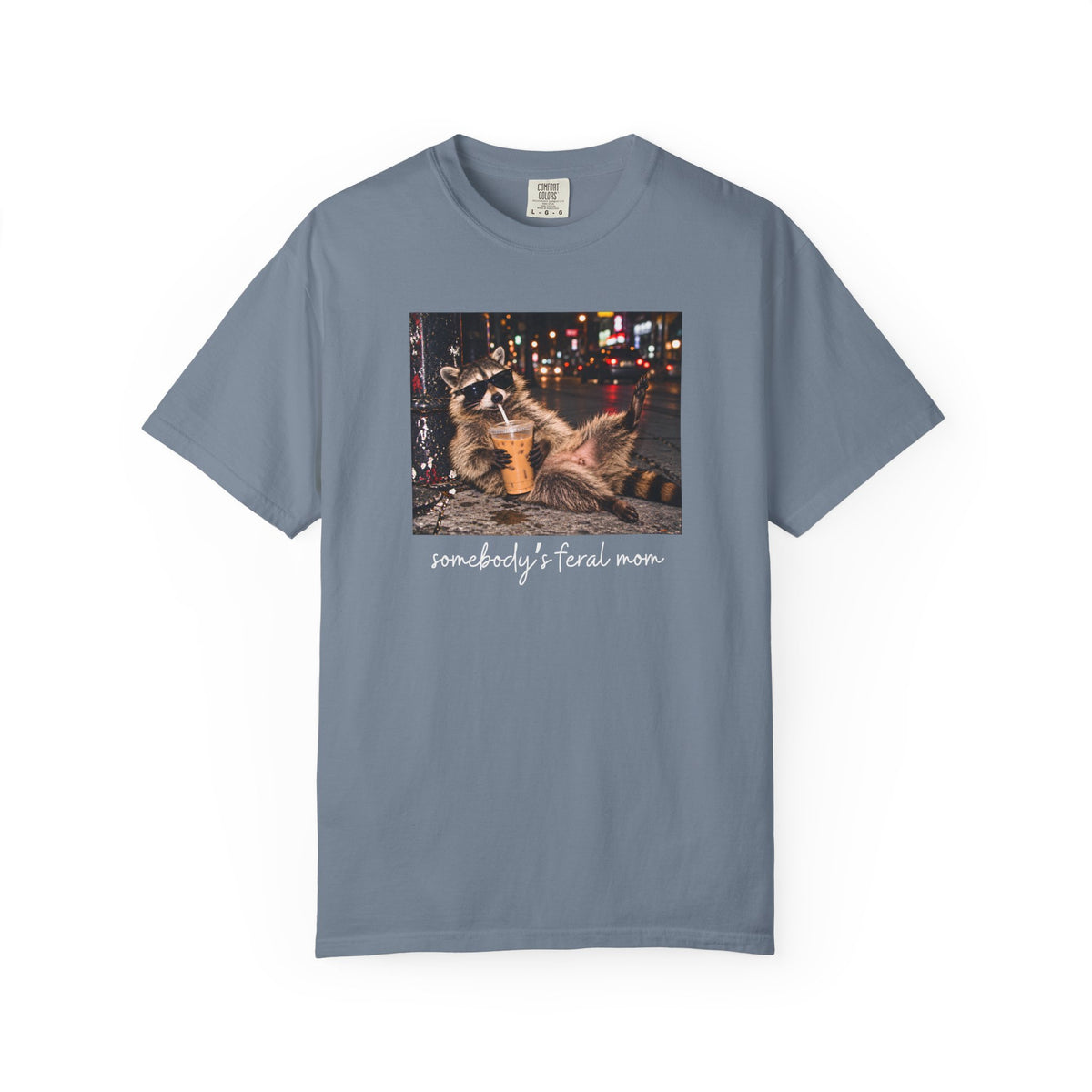 Somebody's Feral Mom Raccoon T-shirt