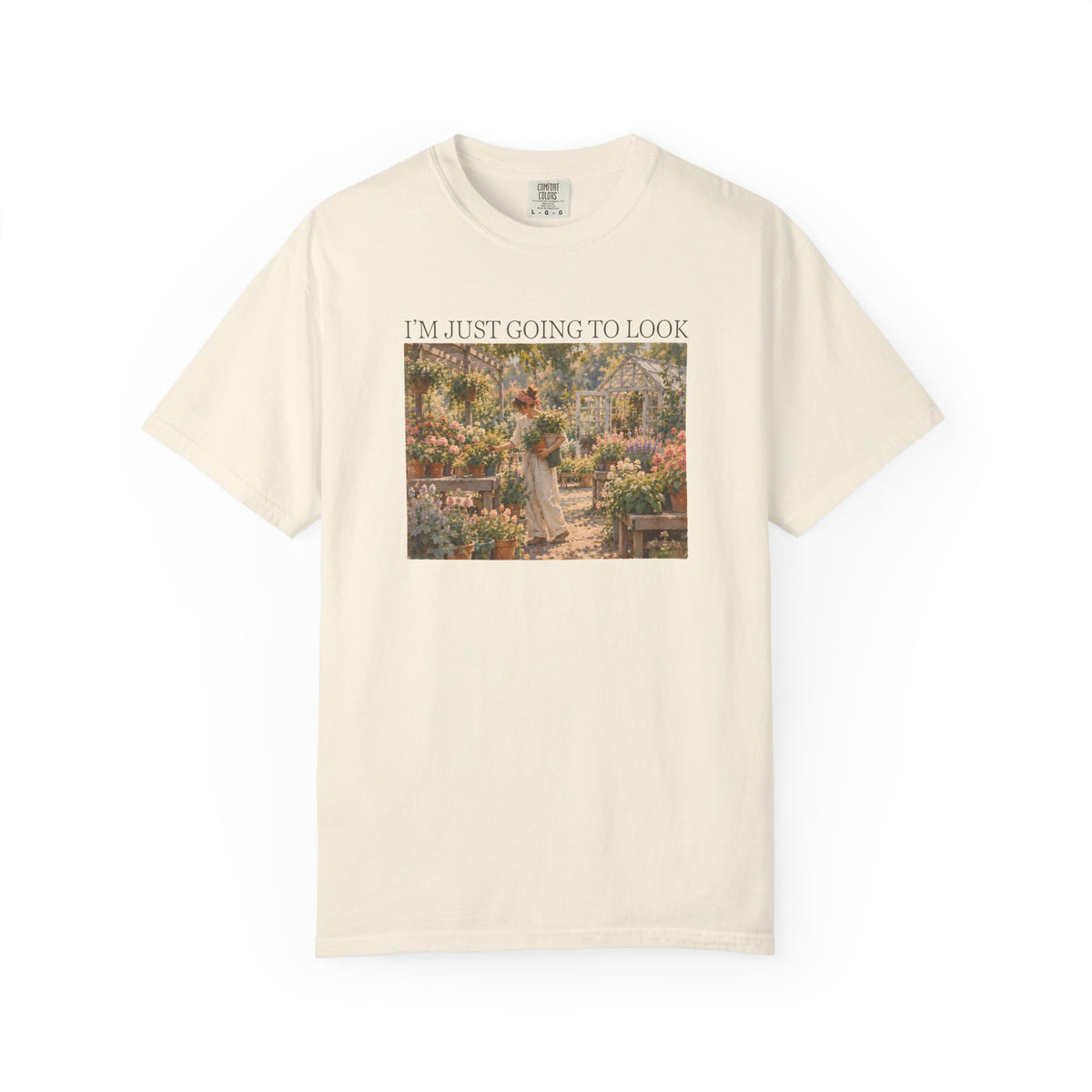 I'm Just Going to Look T-shirt