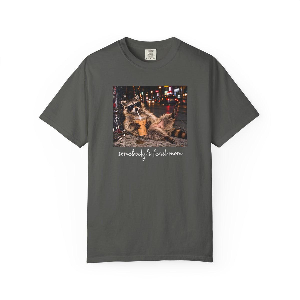 Somebody's Feral Mom Raccoon T-shirt