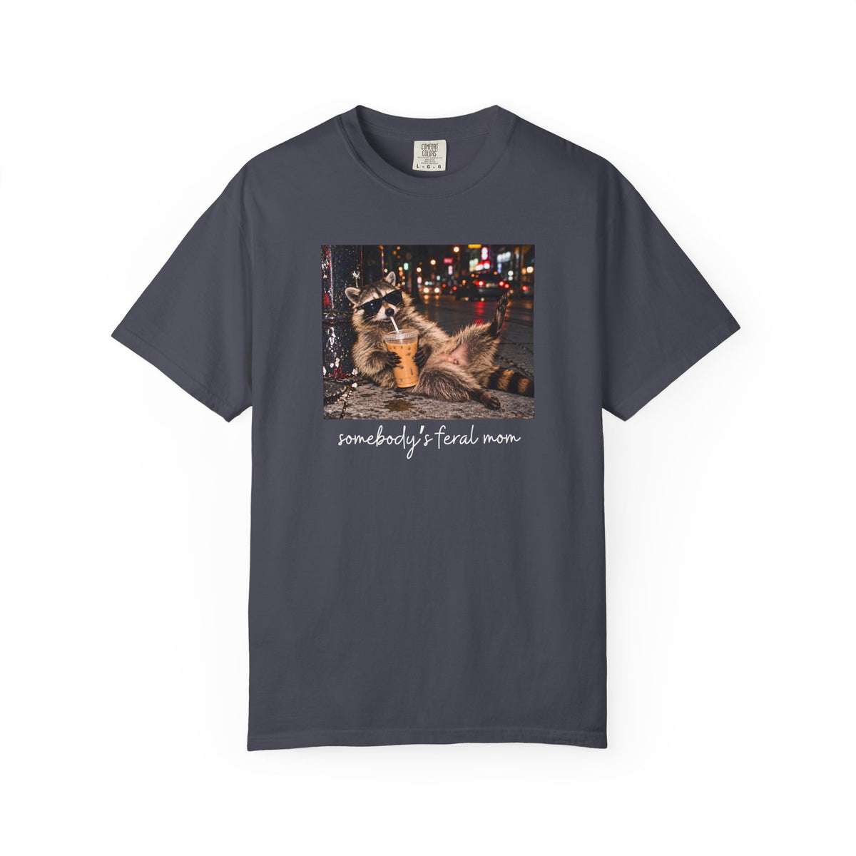 Somebody's Feral Mom Raccoon T-shirt
