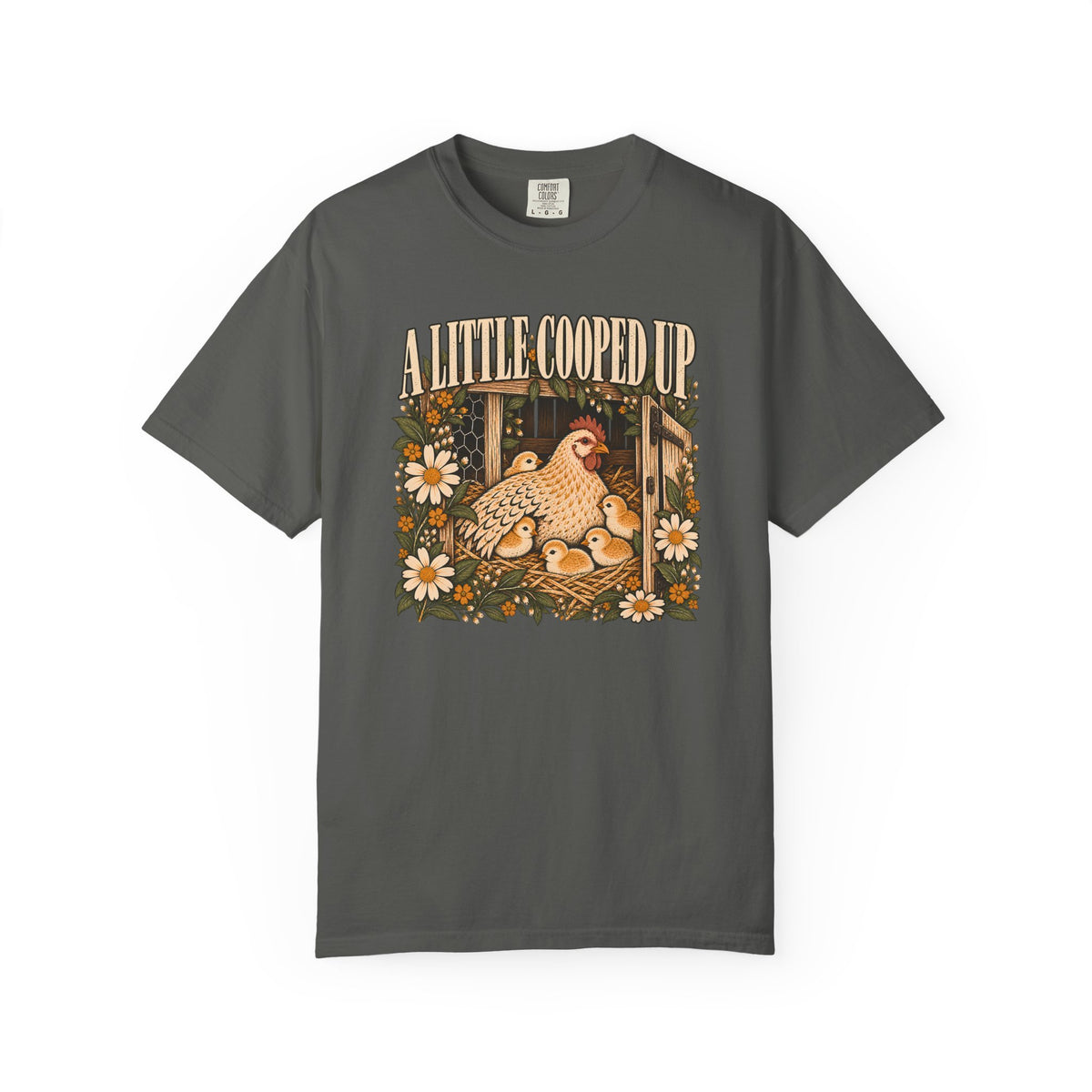 A Little Cooped Up T-shirt