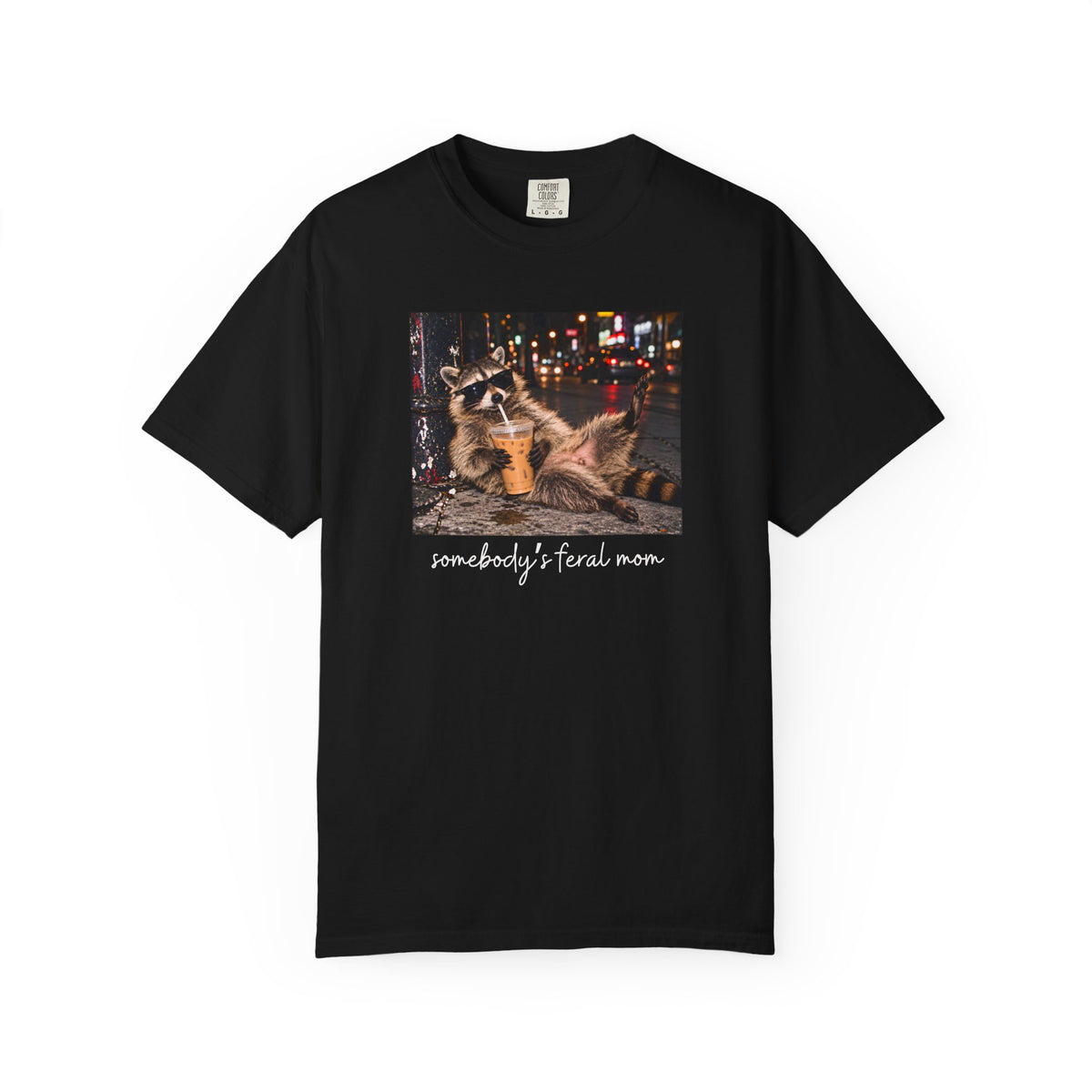 Somebody's Feral Mom Raccoon T-shirt