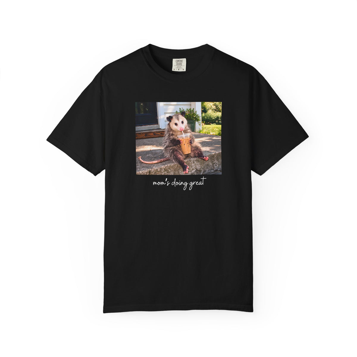 Mom's Doing Great Possum T-shirt
