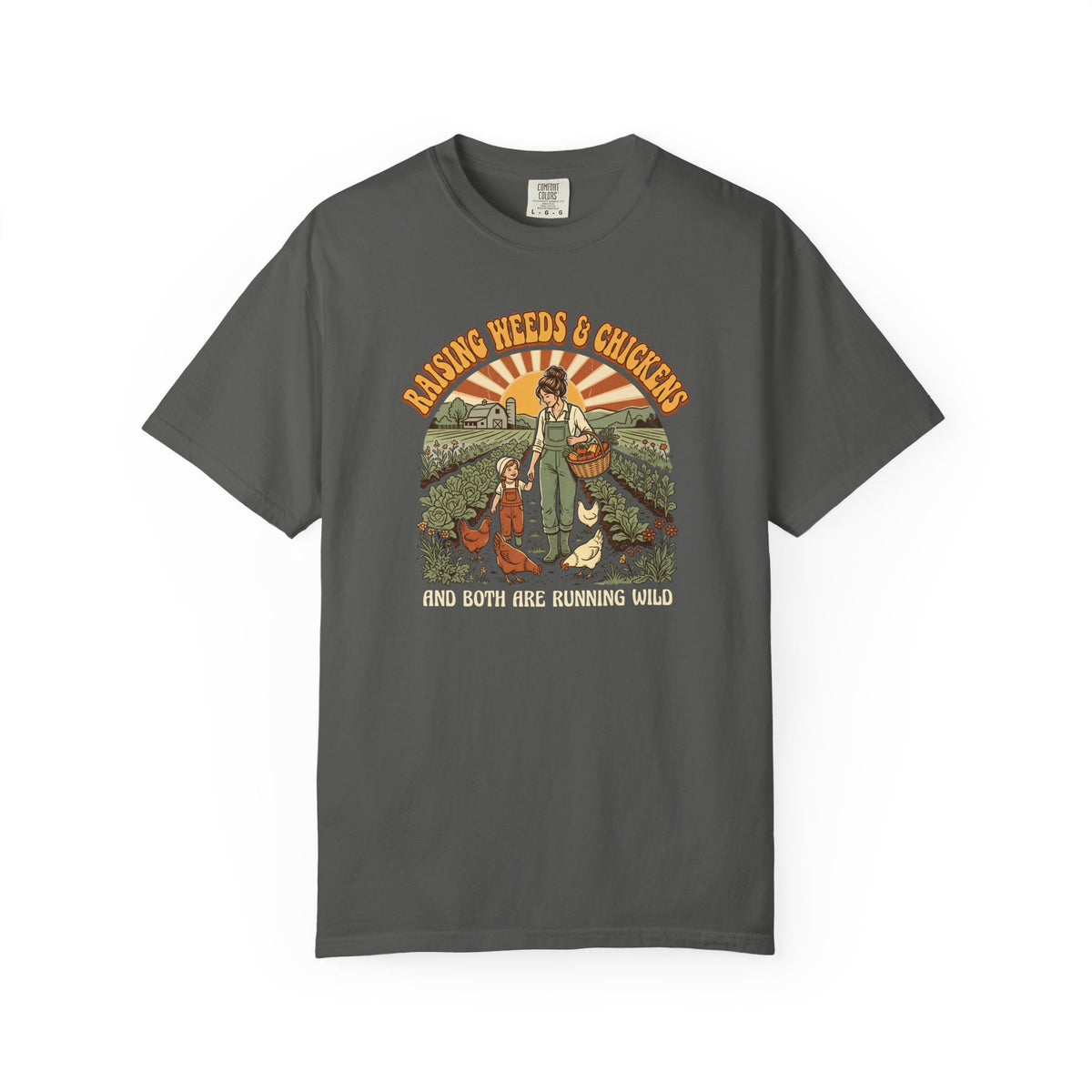 Raising Weeds And Chickens T-shirt