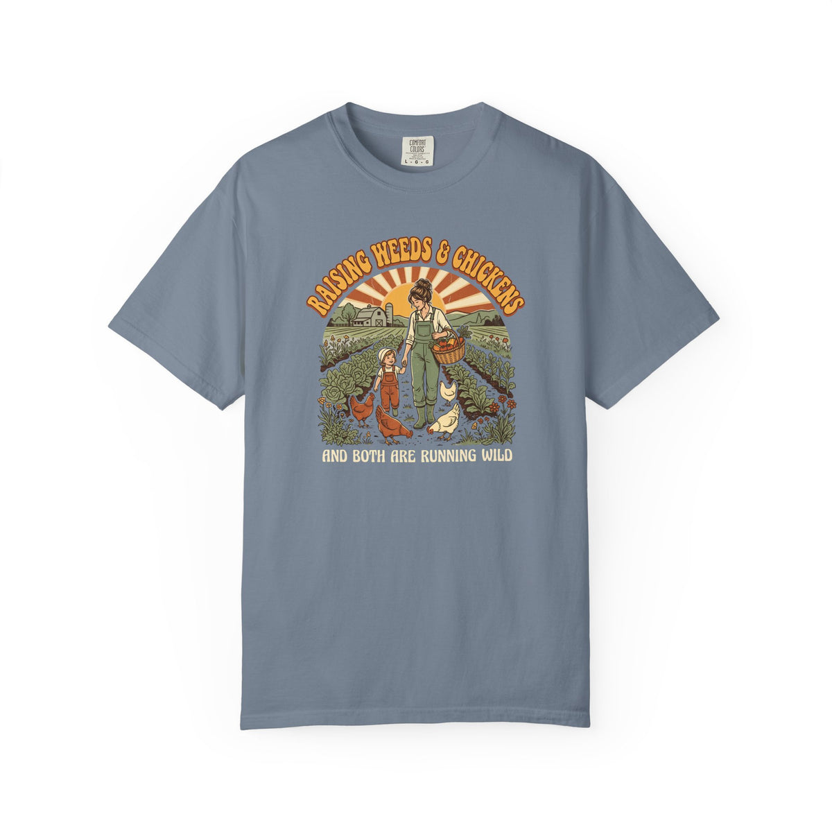 Raising Weeds And Chickens T-shirt