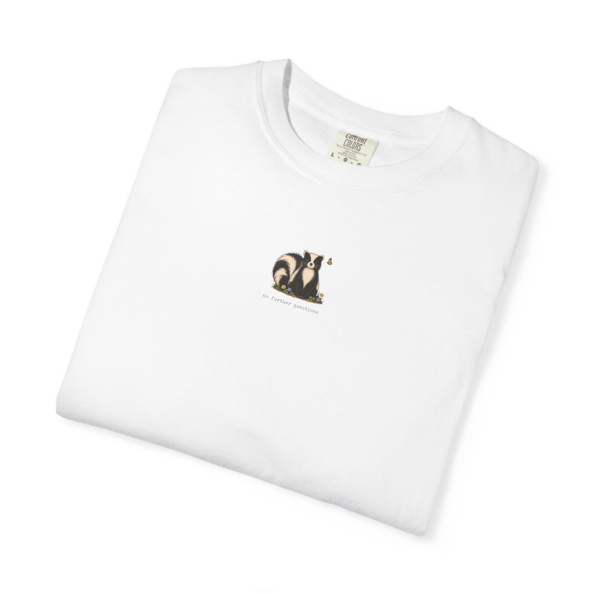 No Further Questions Skunk T-shirt