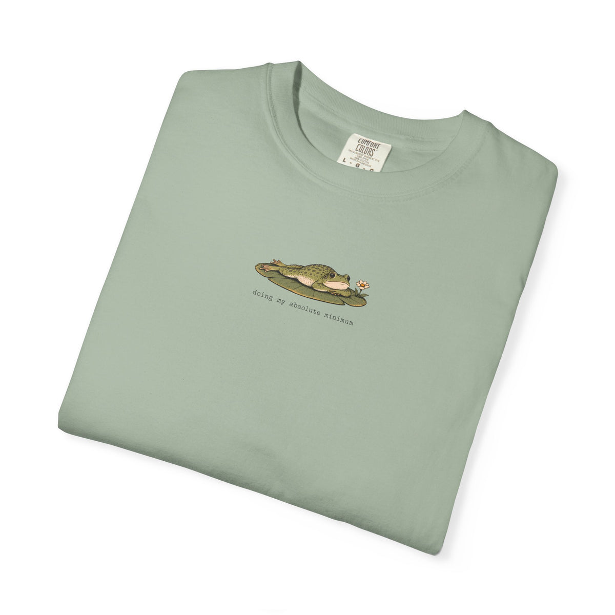 Doing My Absolute Minimum Frog T-shirt
