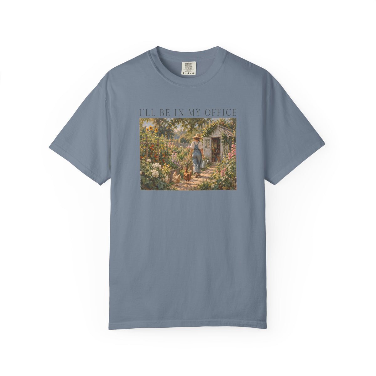 I'll Be In My Office Garden T-shirt