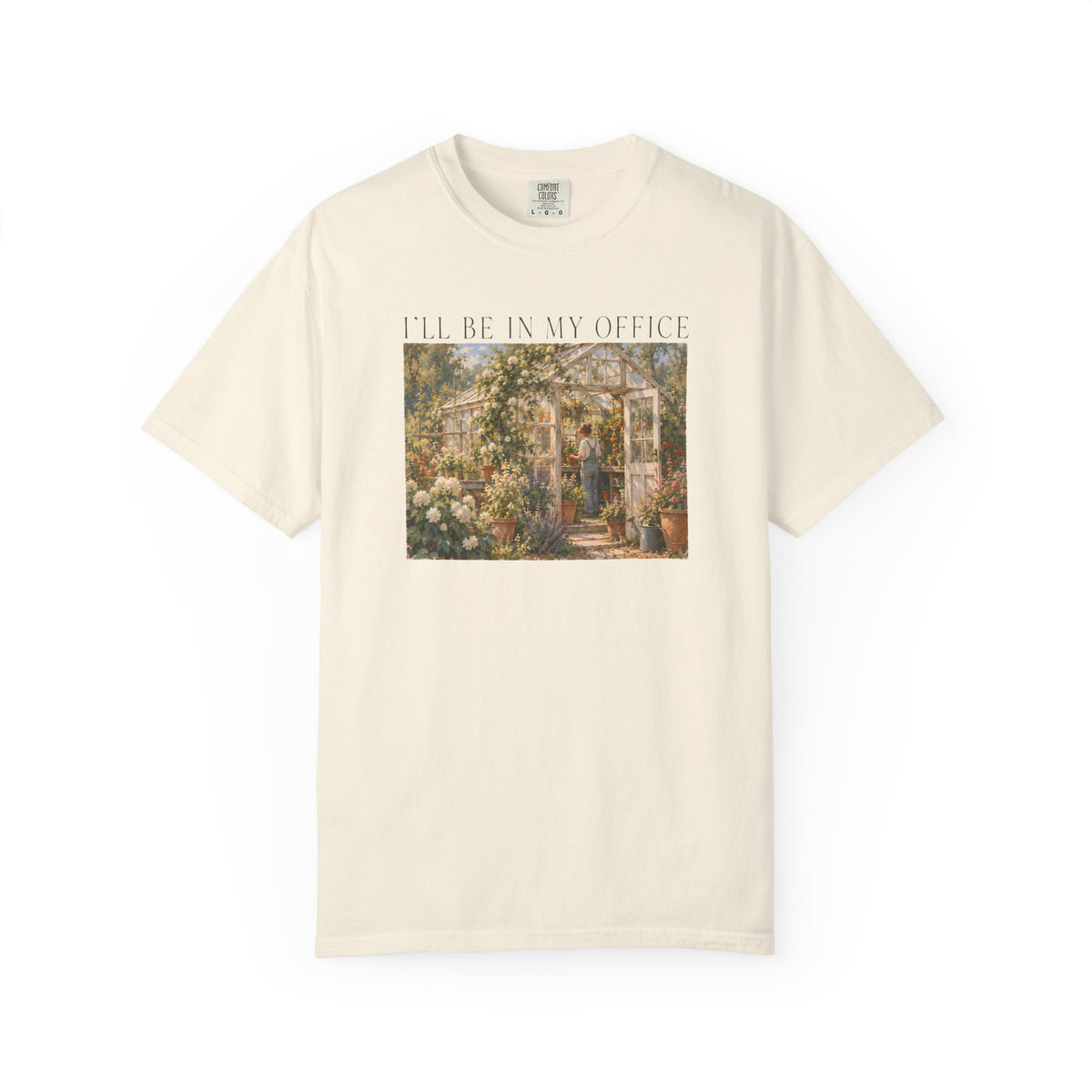 Greenhouse I'll Be In My Office T-shirt