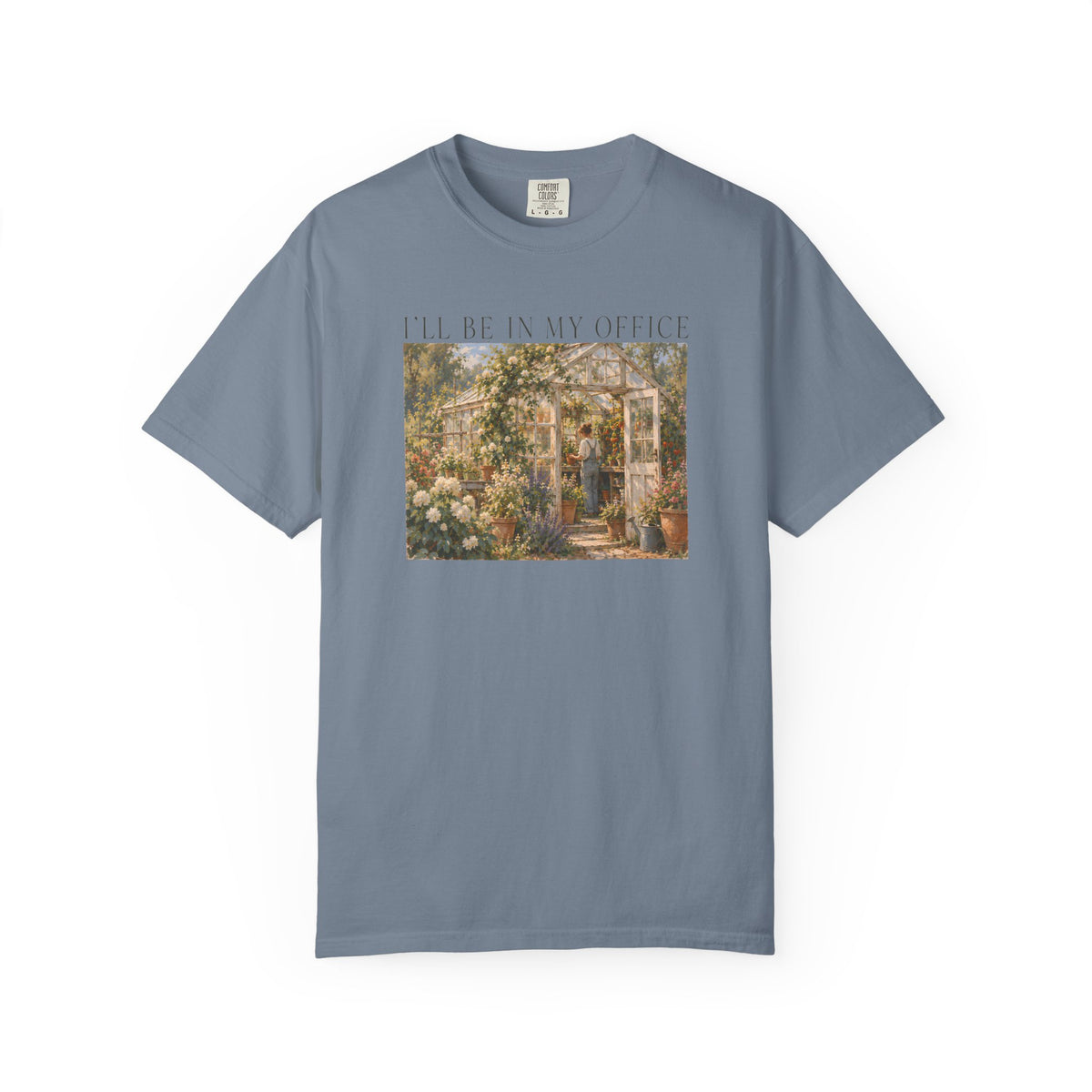 Greenhouse I'll Be In My Office T-shirt