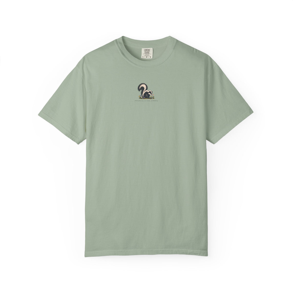 Everything Is Fine Skunk T-shirt
