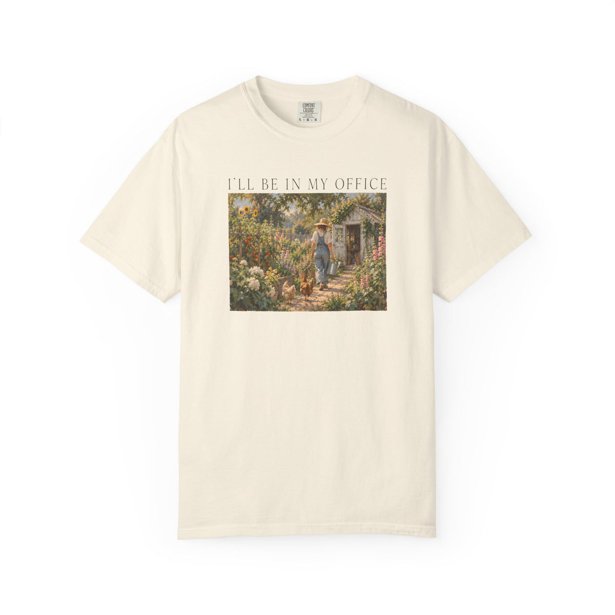 I'll Be In My Office Garden T-shirt
