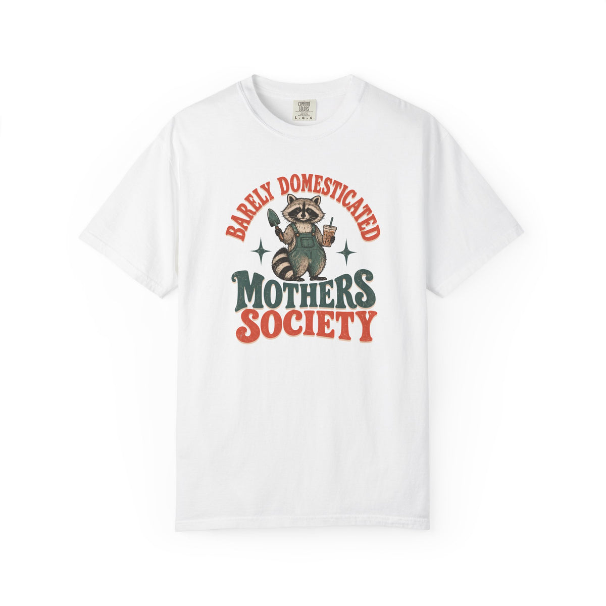 Barely Domesticated Mothers Society Raccoon Mascot T-shirt