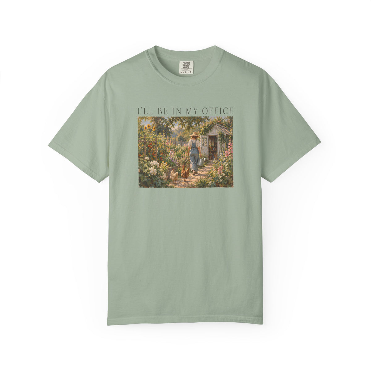 I'll Be In My Office Garden T-shirt