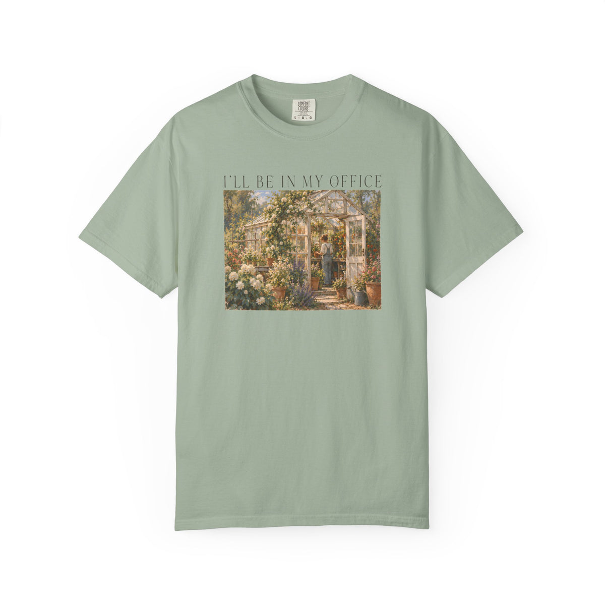 Greenhouse I'll Be In My Office T-shirt